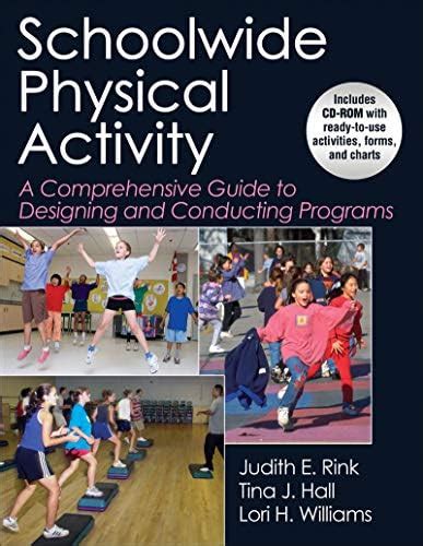 Schoolwide Physical Activity: A Comprehensive Guide to Designing and ...