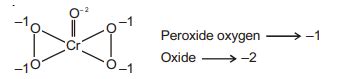 Oxidation number of Cr in CrO 5 is - Tardigrade