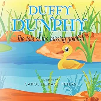 Duffy Dunphy: The Tale of the Missing Goldfish eBook : Peters, Carol ...