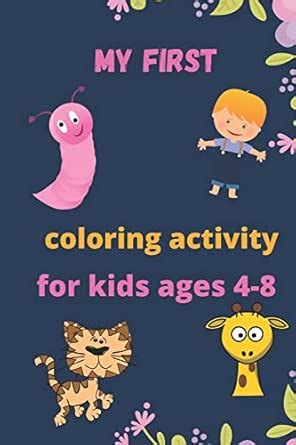 Buy my first activity coloring book for kids 5-8: practice for kids to ...