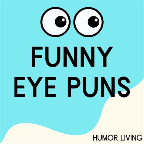 105+ Best Eye Puns You’ll Ever See - Humor Living