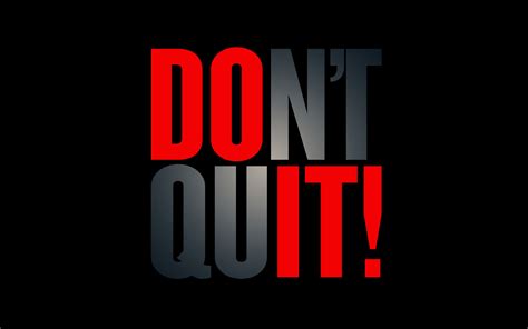 Download wallpaper 3840x2400 dont quit, motivation, inscription, words ...