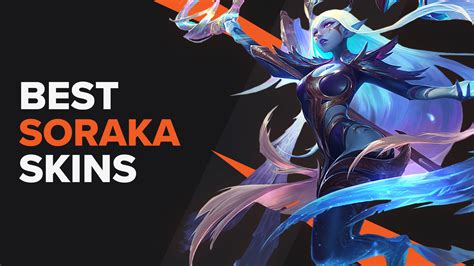 Best Soraka Skins | LoL | TGG