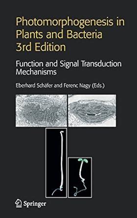 Photomorphogenesis in Plants and Bacteria: Function and Signal ...