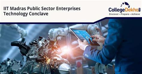 IIT Madras Holds Public Sector Enterprise CSR Technology Conclave ...