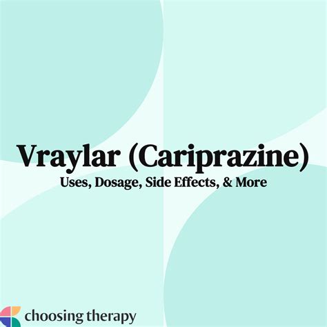 Vraylar (Cariprazine): What You Need to Know