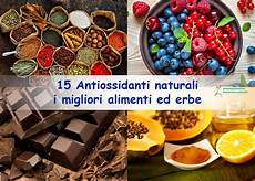 alimenti antiossidanti naturali 15 antiossidanti naturali i migliori alimenti ed erbe alimenti antiossidanti naturali 15 antiossidanti naturali i migliori alimenti ed erbe