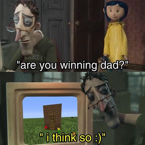 Coraline - Are You Winning Dad? : r/MemeTemplatesOfficial