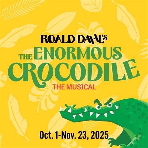 Roald Dahl's The Enormous Crocodile The Musical - Minnesota Parent