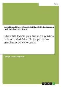 Estrategias ludicas para motivar la practica de la actividad fisica. El ...
