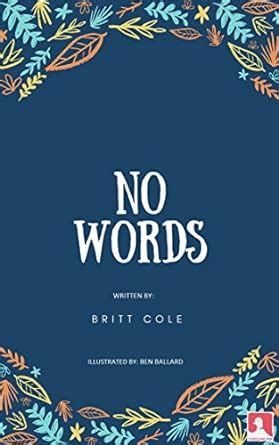 No Words eBook : Cole, Britt: Amazon.in: Kindle Store