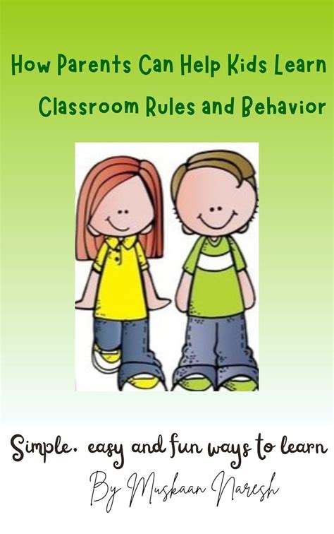 How Parents Can Help Kids Learn Classroom Rules and Behavior: Simple ...