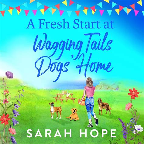 A Fresh Start in the Cornish Village: The Wagging Tails Dogs' Home ...