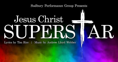 Jesus Christ Superstar, Thorneloe University, Greater Sudbury, 2 May ...