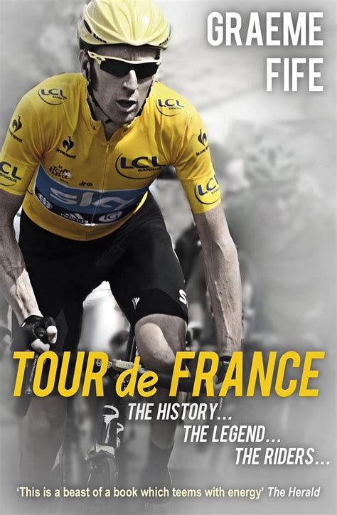 Buy Tour de France: The History, The Legend, The Riders Book Online at ...