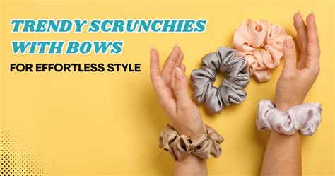 Trendy Scrunchies with Bows for Effortless Style – Hair Love India