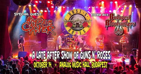 A LATE AFTER SHOW OF GUNS N ROSES by Dust N Bones + ALICE COOPER by ...