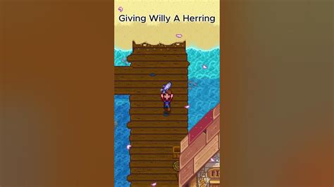 Stardew Valley: Giving Willy A Herring - YouTube