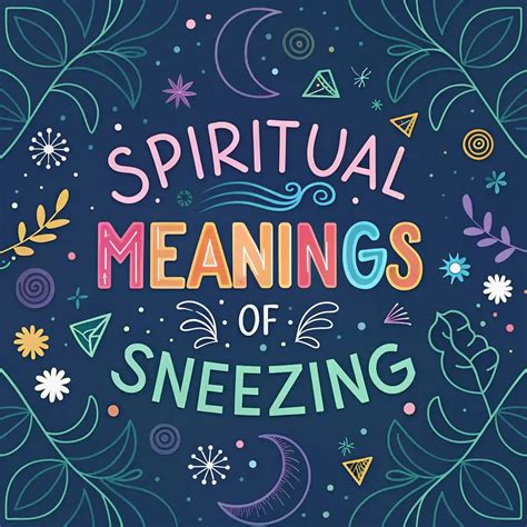 11 Spiritual Meanings Of Sneezing: Hidden Messages & Signs