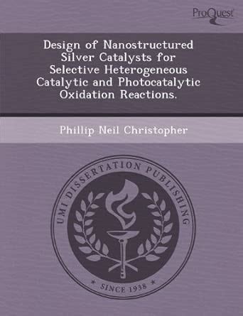 Buy Design of Nanostructured Silver Catalysts for Selective ...
