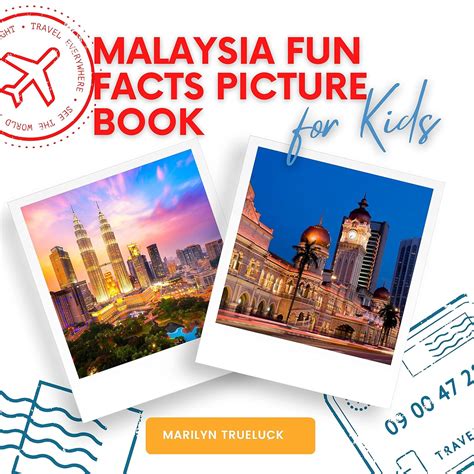 Malaysia Fun Facts Picture Book for Kids: An Educational Country City ...