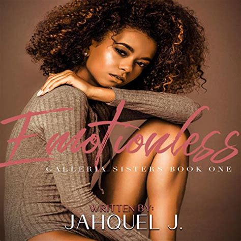 Emotionless: Galleria Sisters Book Book 1 (Audio Download): Jahquel J ...