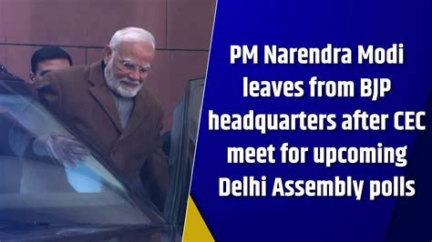 PM Modi leaves from BJP headquarters after CEC meet for upcoming Delhi ...