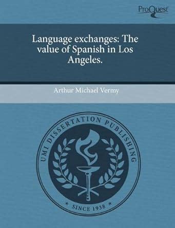 Buy Language Exchanges: The Value of Spanish in Los Angeles Book Online ...