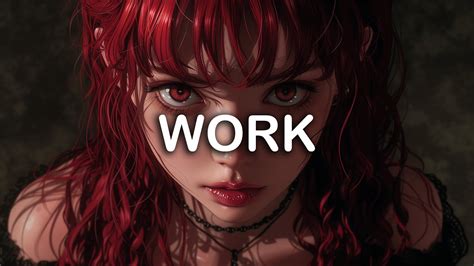 Image result for Work Work Work Work