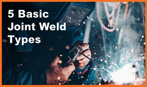 5 Major Types of Welding Joints and Their Uses | Superon Technik