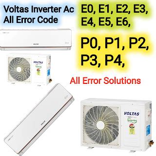 Voltas Inverter Ac Error E0,EC,E1,E2, E4,E5,E6 | P0,P1,P2,P3,P4 ,F1,F2 ...