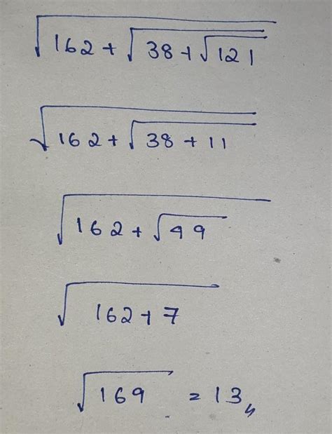(62+ ਛ + :[tex] \sqrt{162 + \sqrt{38 + \sqrt{121} } } [/tex] - Brainly.in