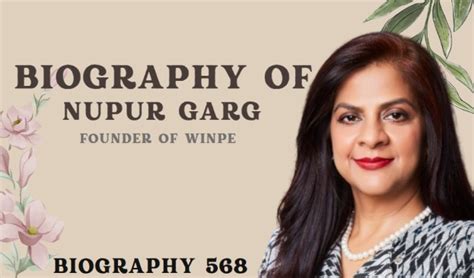 Biography of Nupur Garg: Founder of WinPE Angel Investor- Entrepreneur