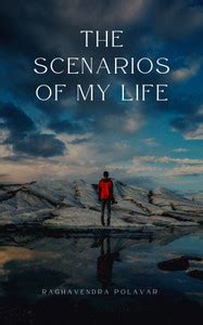 The Scenarios of my life: Buy The Scenarios of my life by RAGHAVENDRA ...