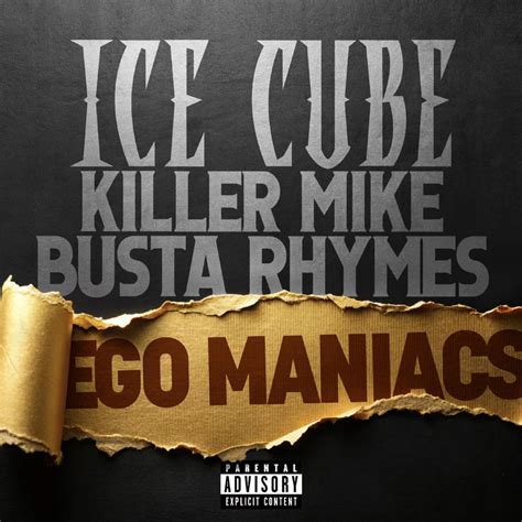 Ice Cube, Busta Rhymes & Killer Mike - 'Ego Maniacs' - HipHopDX