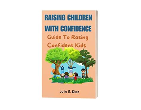 RAISING CHILDREN WITH CONFIDENCE: Guide to raising confident kids eBook ...