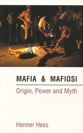 Buy Mafia & Mafiosi: Origin, Power and Myth Book Online at Low Prices ...