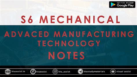 KTU S6 ME 306 Advanced manufacturing technology Notes - KTU ASSIST