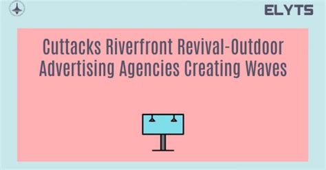 Outdoor Advertising - Dynamic Campaigns Making an Impact