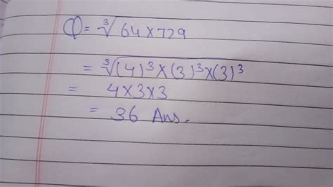 cube root of 64 × 729 - Brainly.in