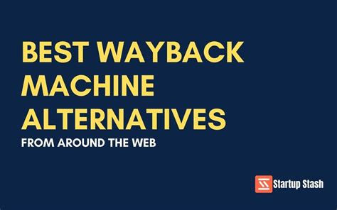 WayBackMachine Alternatives 的图像结果