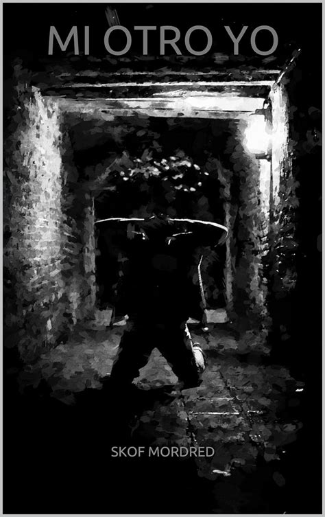 Mi otro yo (Spanish Edition) eBook : GONZALEZ, EDIEL, Mordred, Skof ...