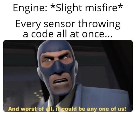 Image result for Common Engine Problems Meme
