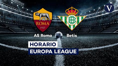 Roma - Betis: Dónde ver hoy el partido de fútbol de la Europa League ...