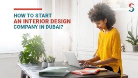 How to Start Interior Design Company in Dubai? | #UAE