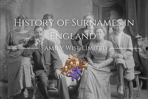 History of Surnames in England - Family Wise Ltd.