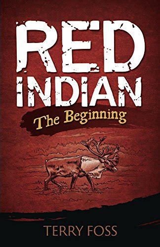 Red Indian The Beginning eBook : Foss, Terry: Amazon.in: Kindle Store