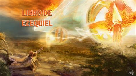 Livro De Ezequiel Que Fala Sobre Os Anjos - RETOEDU