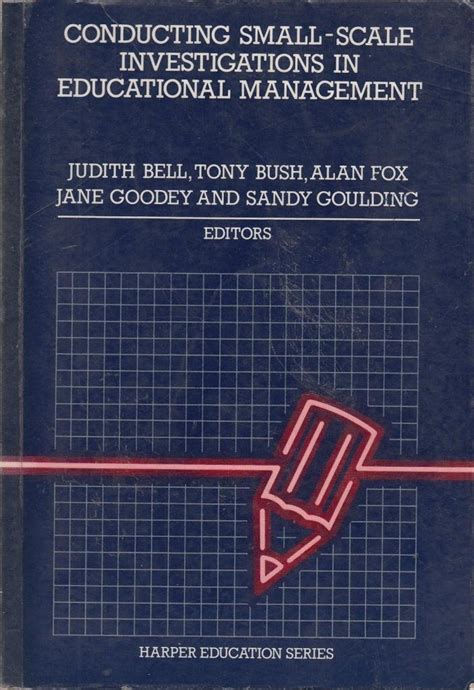 Buy Conducting Small-scale Investigations in Educational Management ...