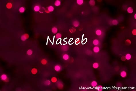 Naseeb Name Wallpapers Naseeb ~ Name Wallpaper Urdu Name Meaning Name ...